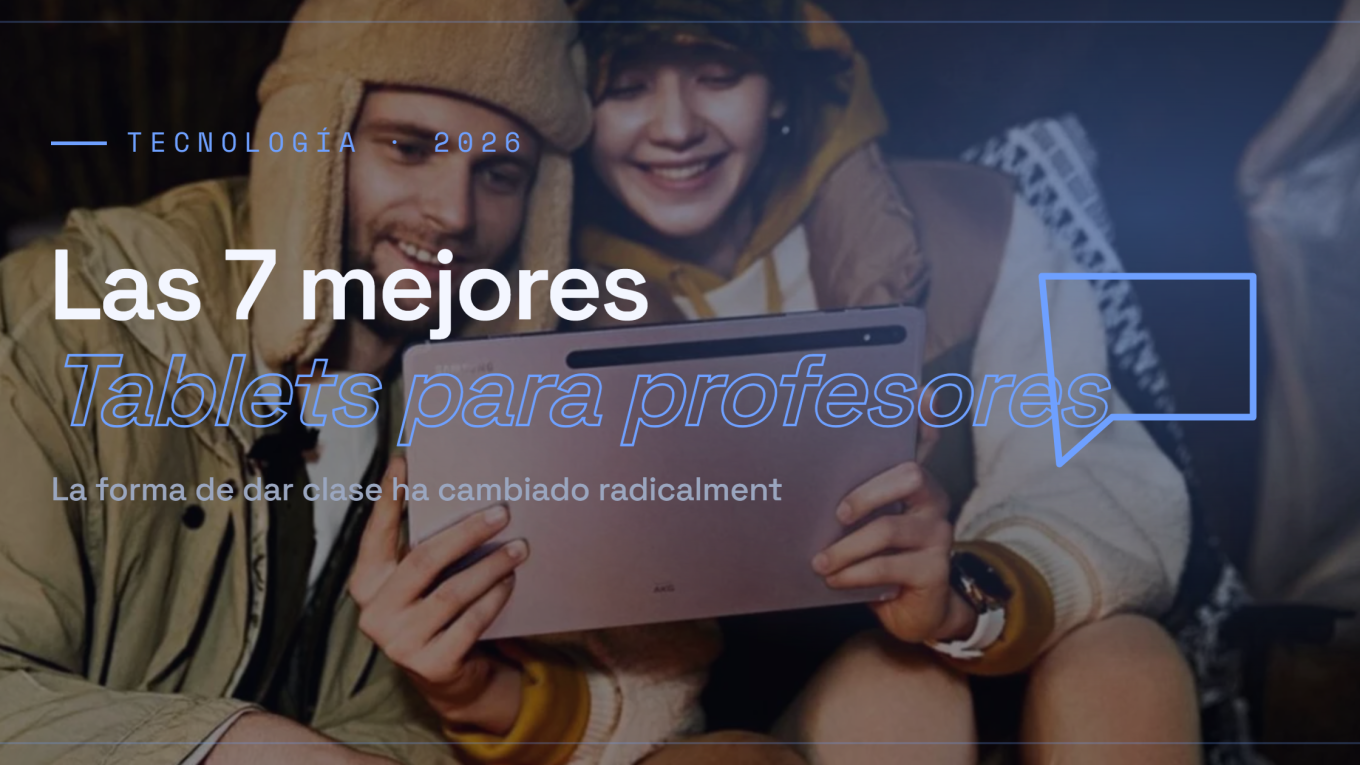 Las 7 Mejores Tablets para Profesores en 2026 (Guía)