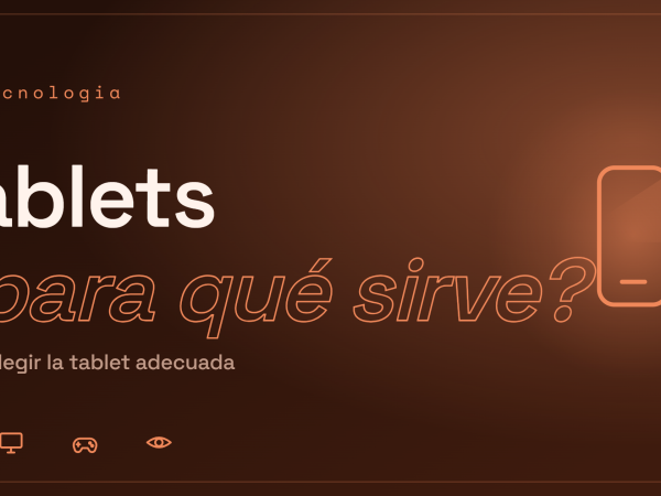 ¿Qué es una tablet y para qué sirve? Guía 2026 (usos, tipos y cómo elegir)