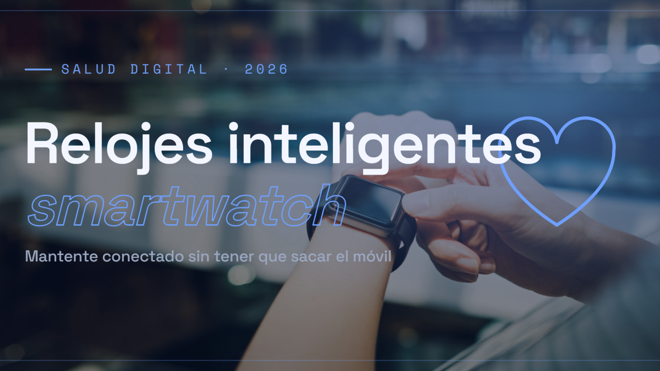 Smartwatch: Relojes Inteligentes con Estilo y Funciones Útiles